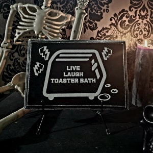 Live, Laugh, toaster bath, gothic home decor,  wall decor, dark humor