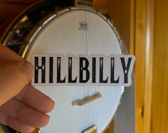 Hillbilly: Hillbilly Sticker, hollers, Gift for Appalachia Lovers, Weatherproof Sticker, Appalachian themed Sticker, DieCut Sticker