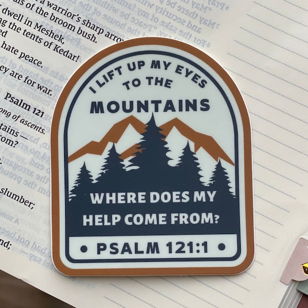 I lift up my eyes to the mountains Psalm sticker: Psalm 121 1 Bible verse sticker, waterproof Christian sticker, die cut Bible sticker