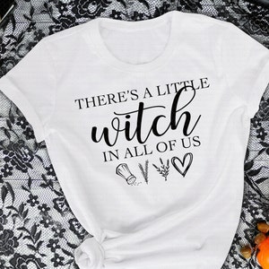 Practical Magic Shirt, Witch in All of Us, Salt Rosemary, Lavender and Fall in Love, Witchcraft Shirt