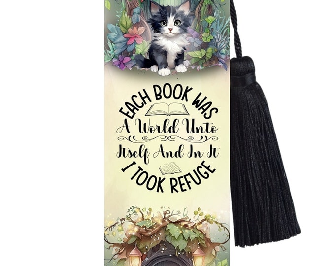 Large Metal Bookmark With Tassel - Black & White Kitten - Each book was a refuge quote