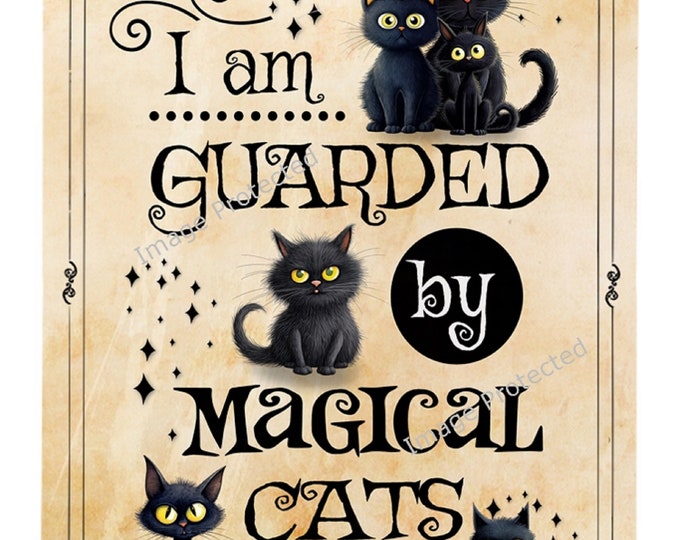 Hanging Metal Sign -Black Cat - Devil Cat -  I Am Guarded By Magical Black Cats