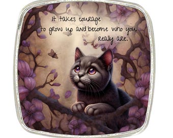 Cat Magnet - Chrome Finish Large Magnet - Courage Kitten - Courage Quote