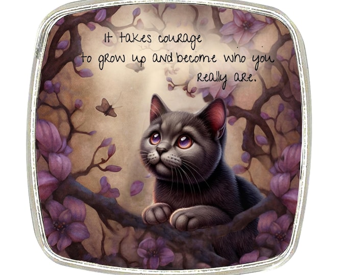 Cat Magnet - Chrome Finish Large Magnet - Courage Kitten - Courage Quote