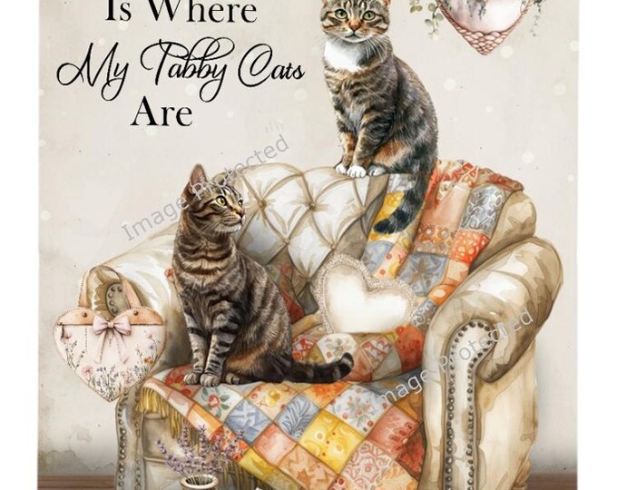 Tabby Cat Metal Sign - Shabby Chic, Cottage Core Style - Home Is Where My Tabby Cats Are