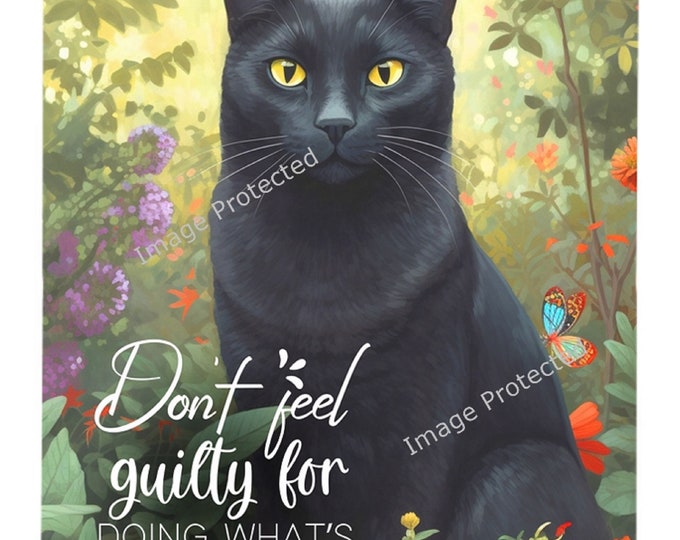 Black Cat Sign - Black Cat Art -  Hanging Metal Sign - Motivational Quote - Don't feel guilty for doing what's best for you