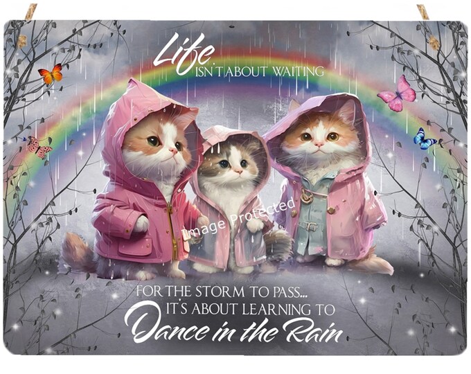 Kitten Metal Sign -  Kittens In Rain Coats - Motivational Quote