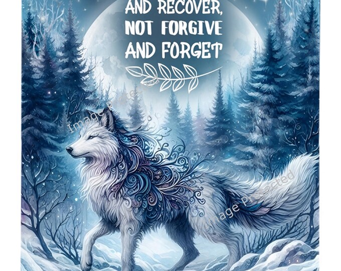 Hanging Metal Sign - Winter Wolf - Motivational Quotes - I will remember and recover, not forgive and forget