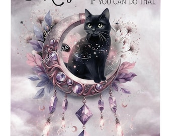 Black Cat on Moon - Hanging Metal Sign - Motivational Quote - Magic is believing in yourself...