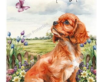 May include: A watercolor painting of a Cavalier King Charles Spaniel puppy sitting in a garden with flowers. The puppy is looking up and has a brown and white coat. The text "STAY pawsitive" is written above the puppy.