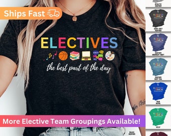 Electives Shirt Teacher Shirt PE Teacher Shirt Music Teacher Shirt Art Teacher Shirt Librarian Shirt Technology Teacher Shirt