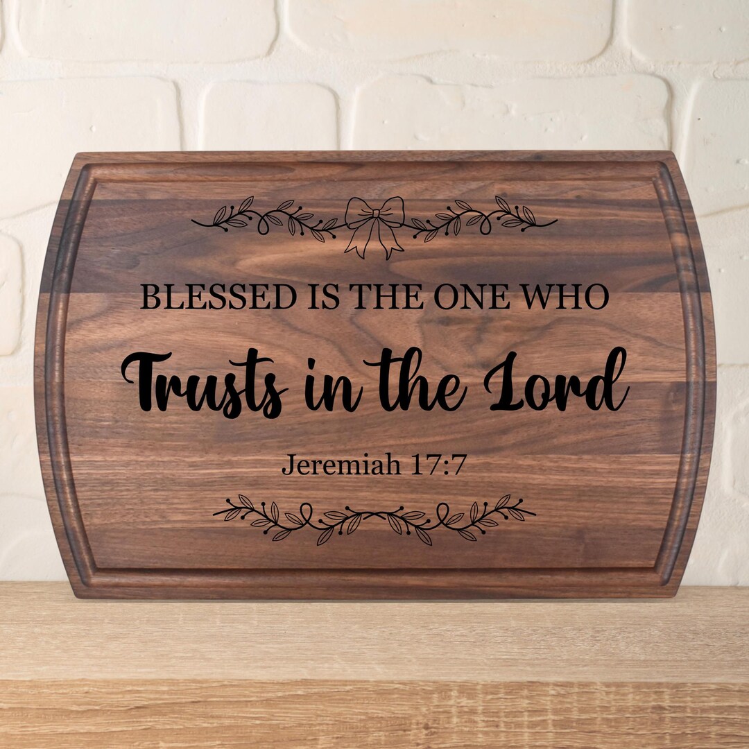Any Bible Verse - Blessed is the One Who Trusts in the Lord - Jeremiah ...