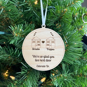 Neighbor Gift, So Glad We’re Neighbors Ornament / Personalized Neighbor Ornament