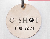 Two-Sided Dog Tag Round - Custom Pet ID Tag- Personalized Pet ID Tags - keep calm, call my mom, i will lick you, i 39 m lost, hello my name is