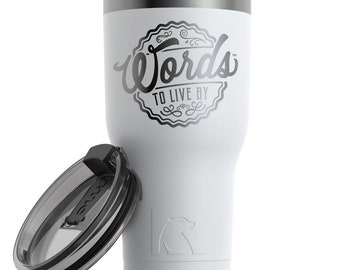 Words To Live By | Etched Vacuum Insulated Tumbler