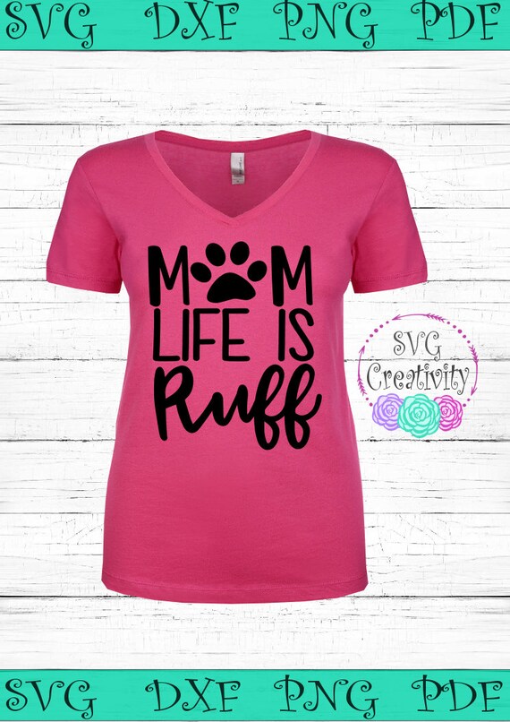 Download Mom Life is Ruff SVG Ruff Mom Life SVG Mom Life is Ruff ...