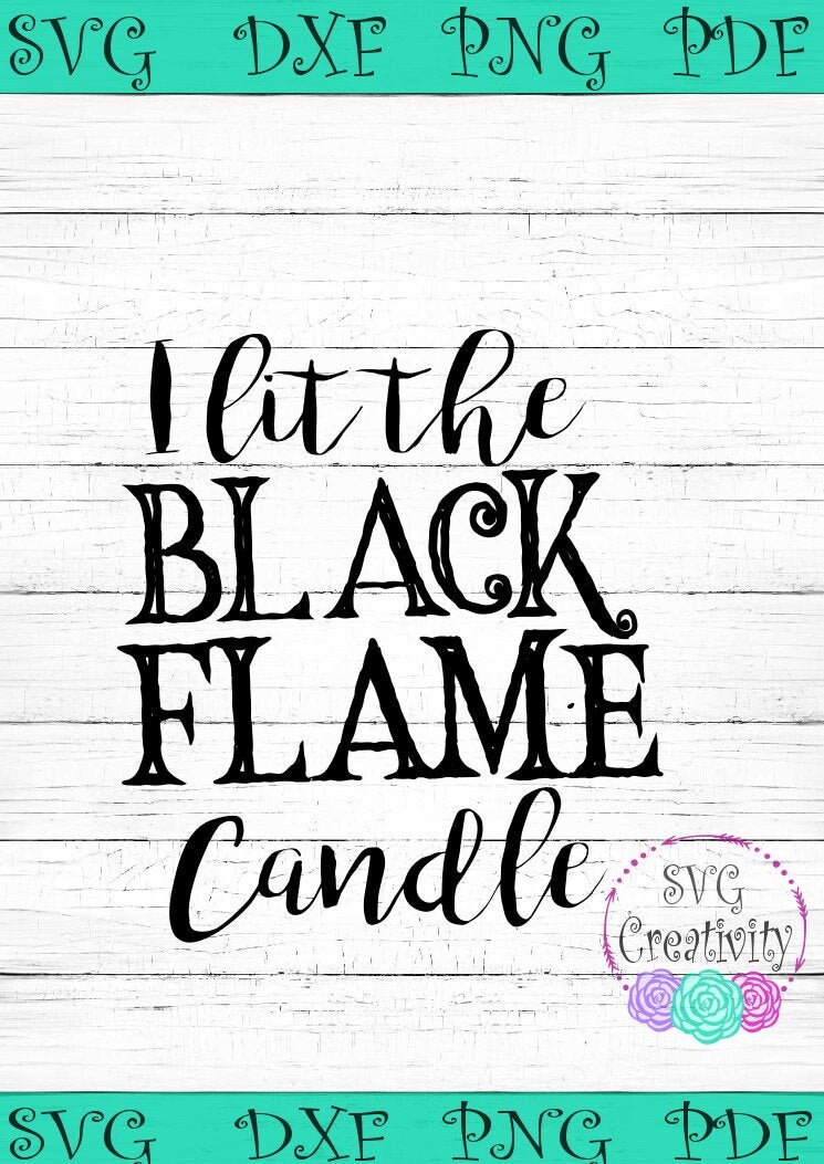 Hocus Pocus I Lit the Black Flame Candle SVG | Etsy