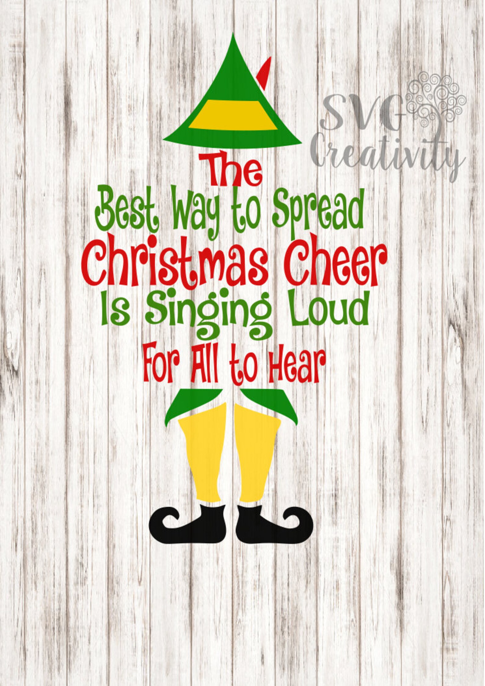 The Elf The Best Way to Spread Christmas Cheer is Singing Loud  Etsy