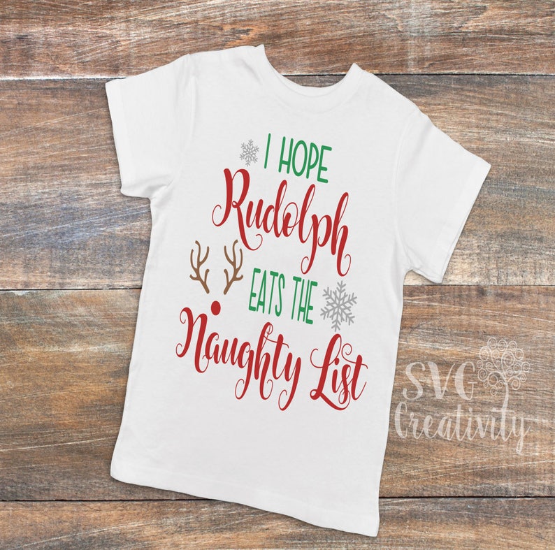 I hope Rudolph eats the Naughty List SVG Rudolph SVG Etsy