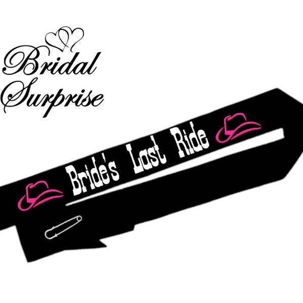 Black satin sash Brides last ride sentiment white type two hot pink glitter cowboy hats, silver kilt pin , bachelorette , shower gift