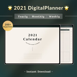 May include: A digital planner for 2021 with a cream-colored background. The planner includes yearly, monthly, and weekly views. The text reads "2021 Calendar" with the tagline "The Good Thing Is Coming." Includes over 200 hyperlinks. Instant download.