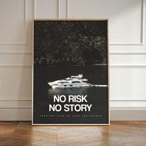 Nessun rischio, nessuna storia, imprenditore, stampa su tela, decorazione per ufficio, cartello Hustle, prenditi il rischio, citazione di ricompensa, poster di ispirazione per yacht