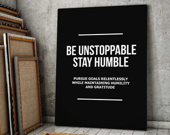 Unstoppable Pursuit Motivational Wall Art, Pursue Goals Sign, Humility Gratitude Quote, Modern Mindset Typography Print, Office Decor Canvas