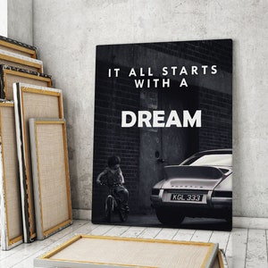 „It All Starts With A Dream“ motivierende Kunst Leinwanddruck Büro Dekor Entrepreneur Zitat Inspirierend Kind Poster Sportwagen 911 Zeichen