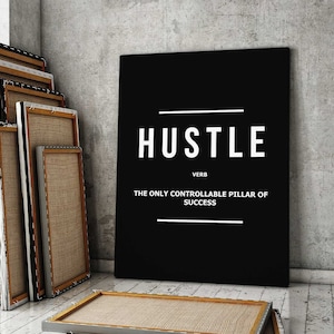 Hustle Motivational Wall Canvas Print Office Decor Entrepreneur Digital Art Motivation Definition Printable Inspiration Poster Hustler Quote