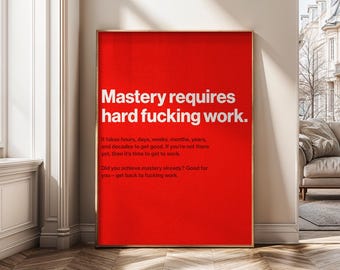 Arte mural "La maestría requiere trabajo duro": impresión motivacional en lienzo, póster tipográfico, decoración de maestría, frase sobre mentalidad de esfuerzo, descarga digital