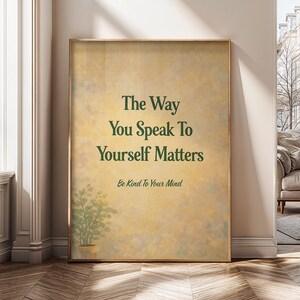 The Way You Speak To Yourself Matters Wall Art, Self Love Quote Print, Be Kind To Your Mind Poster, Neutral Motivational Canvas - SH204D