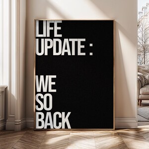 Livsuppdateringsaffisch Vi är så tillbaka Väggkonst, Motiverande Typografitryck, Minimal Svartvit Poster, Rolig Comeback-Citat Dekor - SH275
