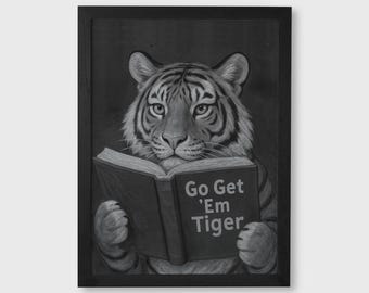 Go Get ’Em Tiger Digital Art | Motivational Tiger Printable | Cute Animal Wall Decor | Study Room Poster | Inspirational Quote Print