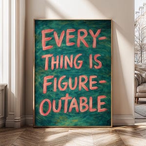 Everything Is Figure-Outable – Motivational Wall Art Canvas Print, Inspirational Quote Poster, Modern Mindset Office Decor - SH188B