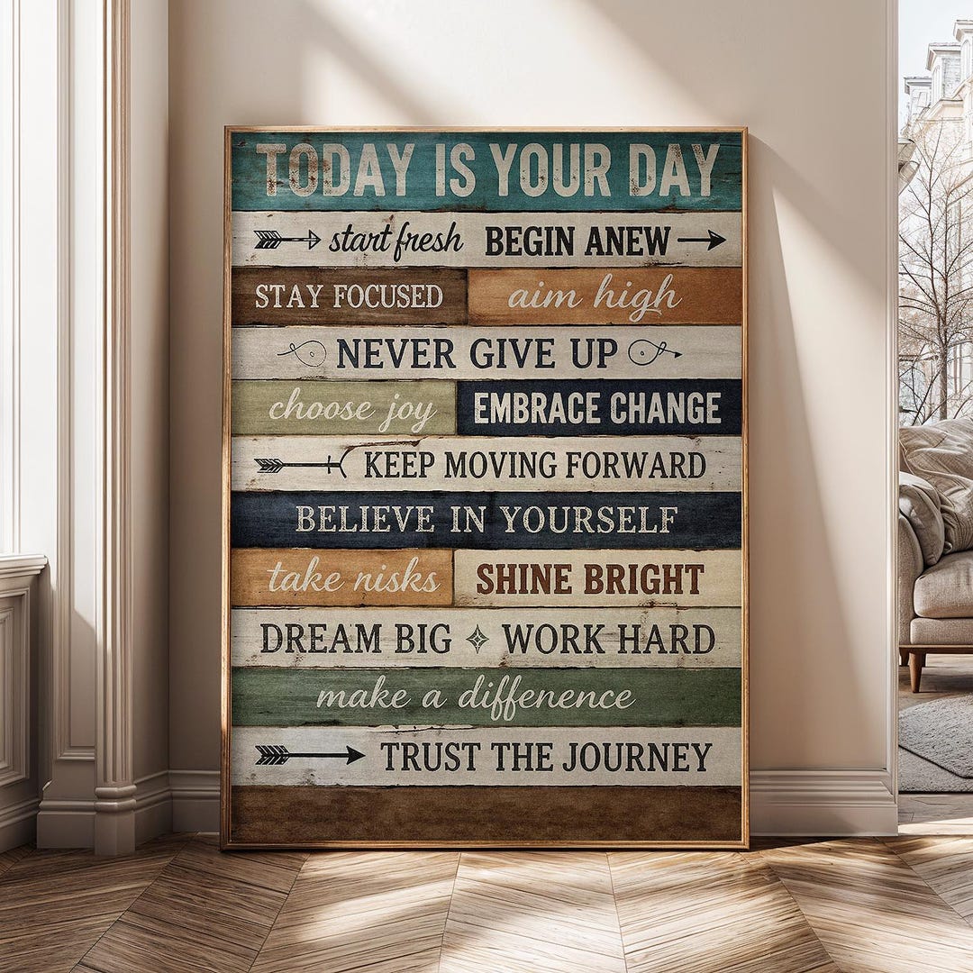 Today is Your Day Art Canvas Print, Inspirational Quote Poster ...