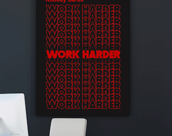 Nobody Cares Work Harder Wall Art – Motivational Canvas Print, Bold Red Typography Poster, Hustle Mindset Office Decor, Digital File