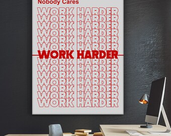 Nobody Cares Work Harder Wall Art, Motivational Quote Canvas Print, Red Typography Office Wall Decor, Entrepreneur Mindset Poster