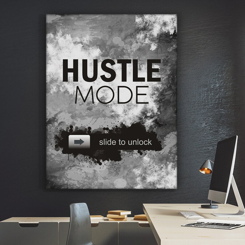 Hustle Mode On Canvas Print Wall Art Office Decor / Hustle Etsy