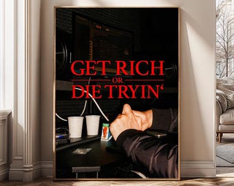 Get Rich Or Die Tryin Wall Art Canvas Print, Motivational Hustle Poster, Rap Quote Wall Decor, Music Studio Artwork, Digital Download