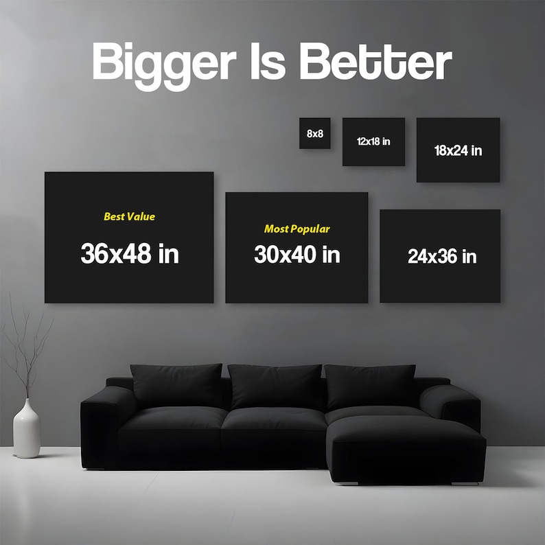 Puede incluir: Imagen que muestra varios tama&ntilde;os de lienzo: 20x20 cm, 30x46 cm, 46x61 cm, 61x91 cm, 76x102 cm y 91x122 cm. El texto "Bigger Is Better" se muestra en la parte superior. Tambi&eacute;n se ven los textos "Best Value" y "Most Popular".