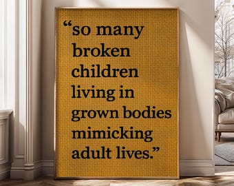 Broken Children Quote Wall Art, Emotional Healing Poster, Self Awareness Printable, Mental Health Canvas Print, Therapy Home Decor