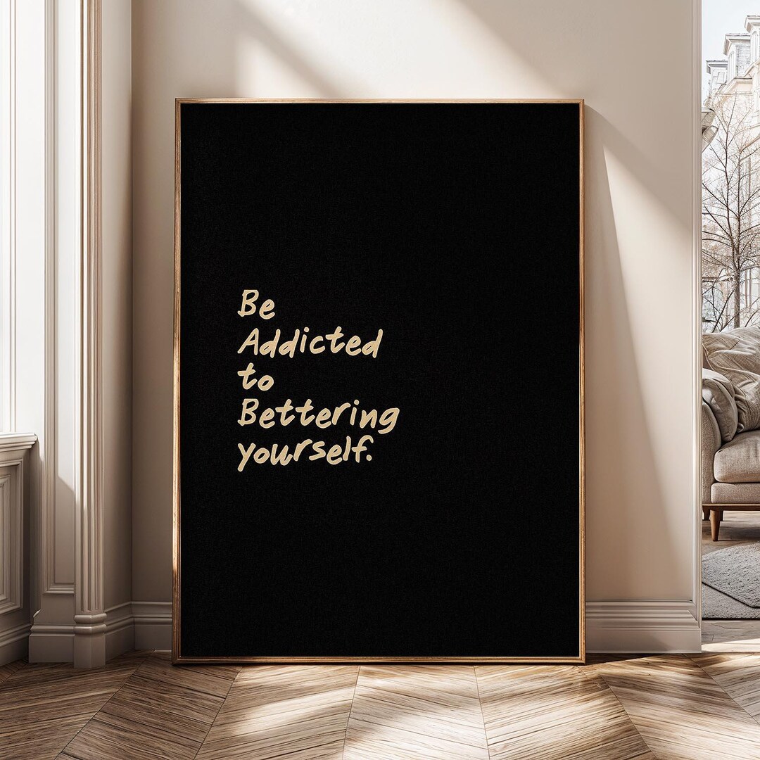 Be Addicted to Bettering Yourself – Motivational Wall Art Canvas Print ...