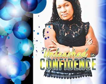 Unleashed in Confidence