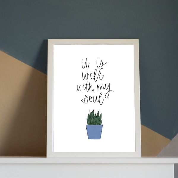 It Is Well with My Soul // DIGITAL DOWNLOAD // Hymn, Christian Inspiration // Simple Succulent Wall Art