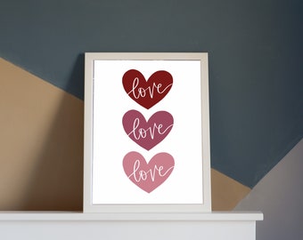 LOVE // DIGITAL DOWNLOAD // Valentine’s Day Print // Love and Hearts