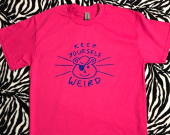 Keep Yourself Weird Graphic T-Shirt / Funny Graphic Tee (Pink) / Screenprinted Art Shirt