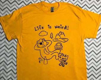 Life is Weird Graphic T-Shirt / Humorous Graphic Tee (Gold) / Screenprinted Art Shirt