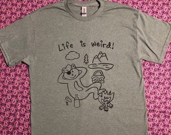 Life is Weird Graphic T-Shirt / Funny Graphic Tee (Green) / Screenprinted Art Shirt