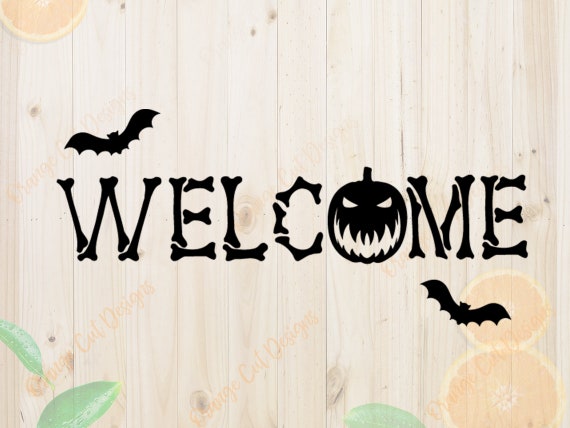 Download Welcome Halloween Svg Halloween Decorative Cutfiles: Svg ...