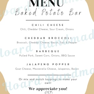 May include: A white menu with a tan background for a baked potato bar. The menu lists four topping options: Chili Cheese, Cheddar Broccoli, Barbeque, and Jalapeno Popper. The text "We appreciate you!" is at the bottom of the menu.